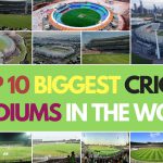 Top 10 Biggest Cricket Stadiums In The World