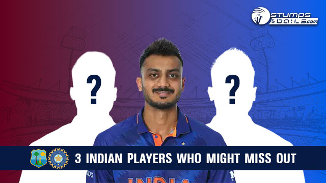 Indian Players Who Might Miss Out