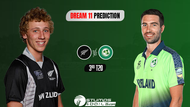 NZ Vs IRE 3rd T20I Dream 11 Prediction