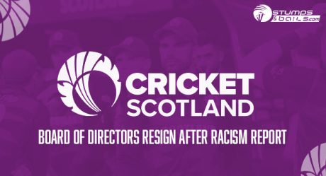 Cricket Scotland’s board of directors resign after Racism Report