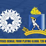 BCCI Refuses Bengal from playing global T20 Namibia.