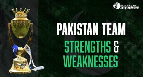 Asia Cup 2022: Pakistan Team Strengths and Weaknesses