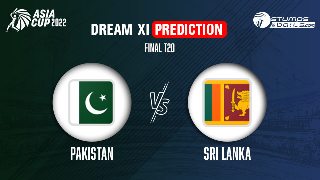 Asia Cup 2022 final SL Vs PAK Dream 11 Prediction