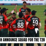 Bangladesh announces squad for the T20 world cup