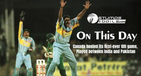 On this day: Canada hosted its first-ever ODI game, played between India and Pakistan