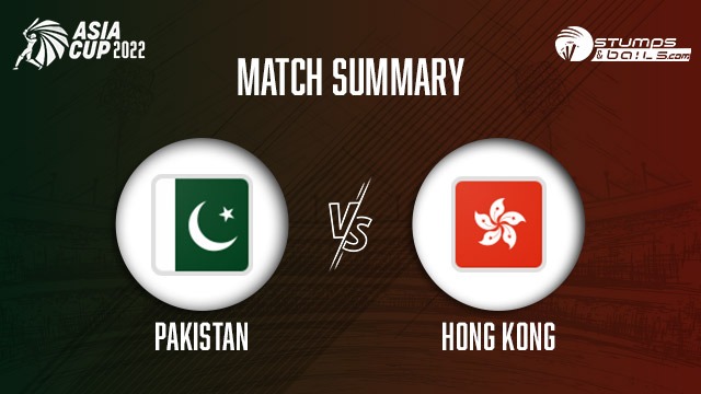 PAK vs HK Match Summary