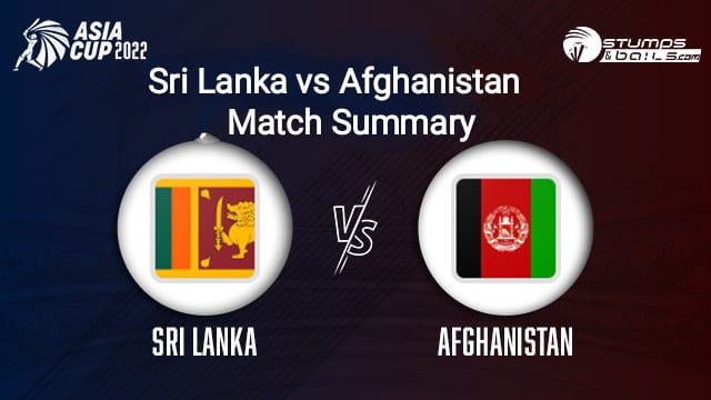 Sri Lanka Vs Afghanistan Match Summary