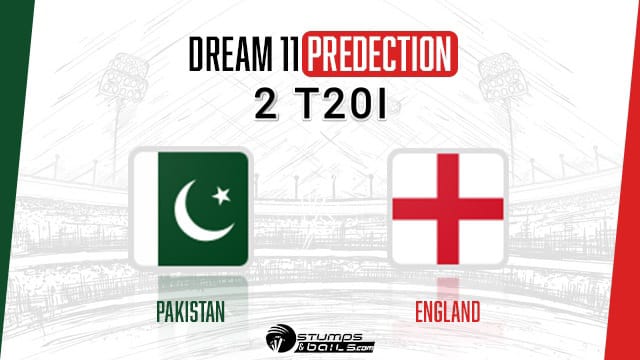 PAK vs ENG 2nd T20I Dream 11 Prediction