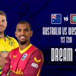 AUS Vs WI 1st ODI Dream 11 Prediction, West Indies tour of Australia 2022 Dream 11 Prediction