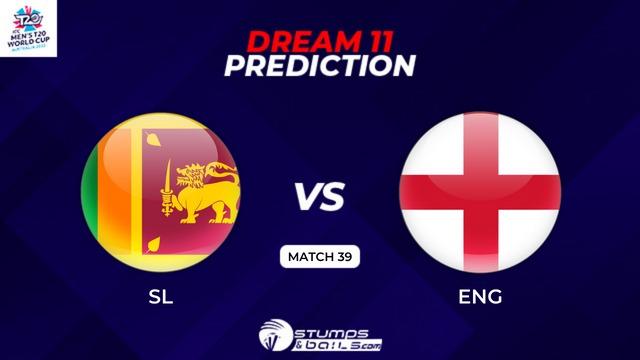ENG vs SL Dream 11 Prediction