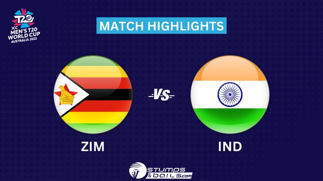 IND Vs ZIM match highlights – ICC T20 World Cup 2022