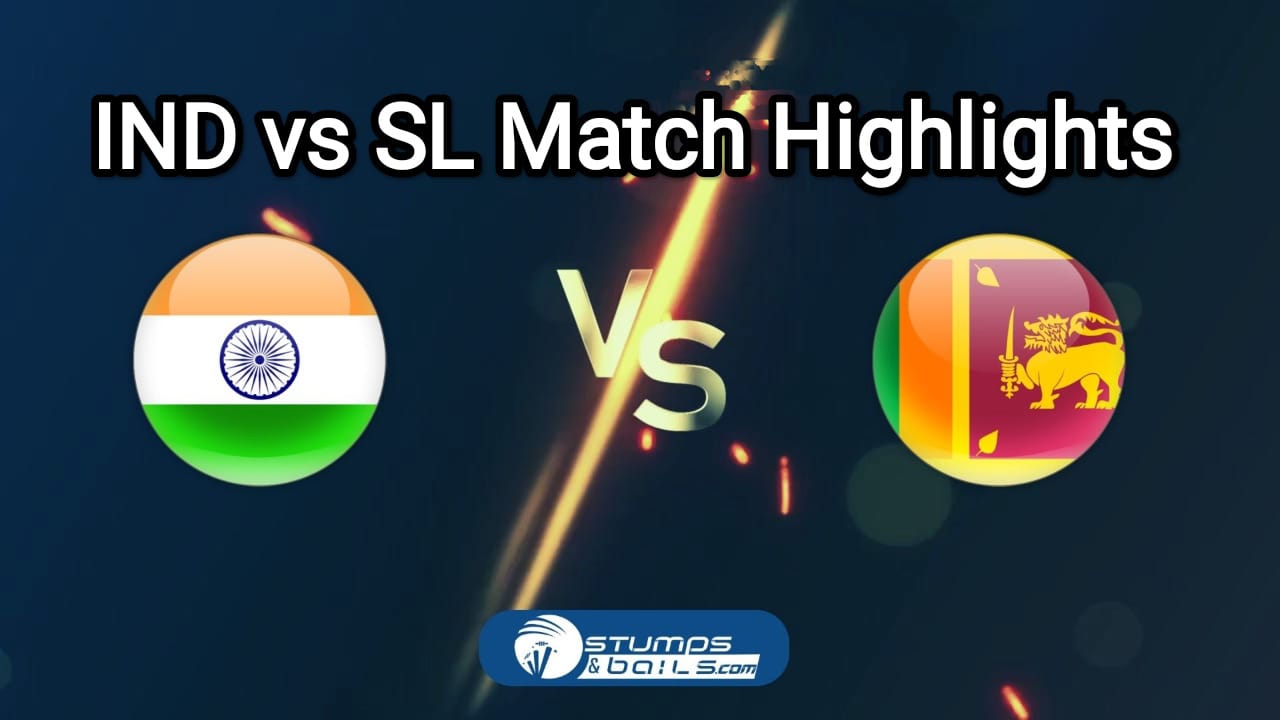 India vs Sri Lanka Match Highlights