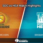 SCO vs HEA: Hardie and Bancroft destroy Brisbane bowlers by 7 wickets to reach top of the table 