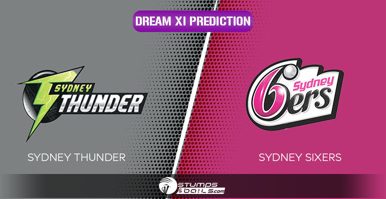 THU vs SIX Dream 11 Prediction