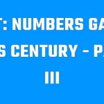 BGT: Numbers Game This Century – Part III