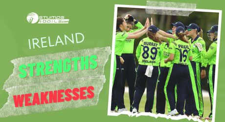Ireland Women T20 World Cup Strengths and Weakness 