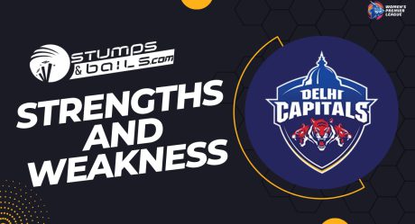 Women Premier League 2023: Delhi Capitals Women Team Strengths and Weaknesses