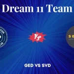 GED vs SVD Dream11 Prediction: Dream 11 Prediction, Today’s Match, Fantasy Cricket Tips