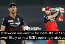 Josh Hazlewood unavailable for intital IPL 2023 games, Maxwell likely to miss RCB’s opening match vs MI Glenn Maxwell and Josh Hazlewood