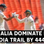 IND vs AUS: Australia Dominate Day-2, as India trail by 444 runs 