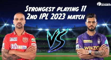 Strongest Playing 11 For PBKS vs KKR 2nd Match IPL 2023 