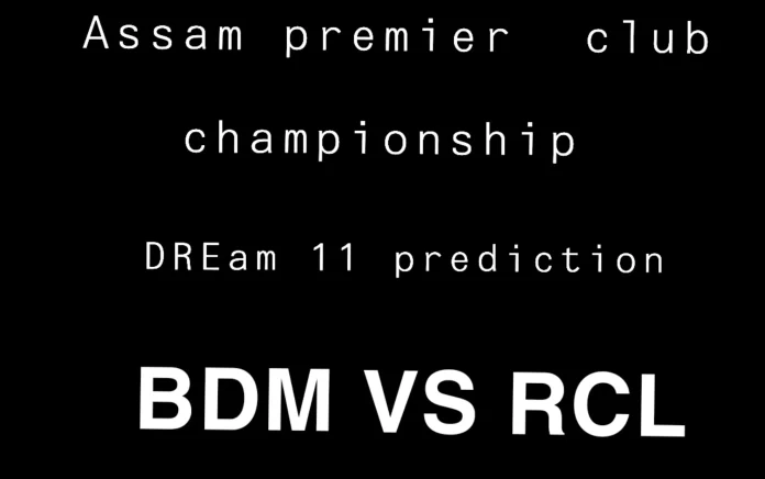 BDM vs RCL Dream 11 Prediction