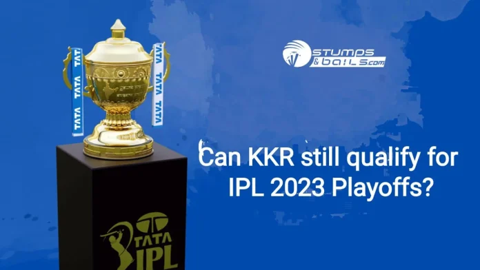 Can KKR still qualify for IPL 2023 Playoffs