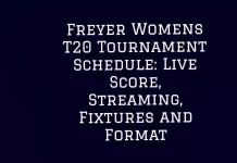 Freyer Womens T20 Tournament Schedule: Live Score, Streaming, Fixtures and Format Freyer Womens T20 Tournament Schedule