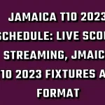 Jamaica T10 2023 Schedule: Live Score, Streaming, Jamaica T10 2023 Fixtures and Format