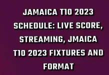 Jamaica T10 2023 Schedule: Live Score, Streaming, Jamaica T10 2023 Fixtures and Format Jamaica T10 2023 Schedule