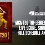 MCA T20 Tri-Series Fixtures: Live Score, Squad lists, Full Schedule and Format