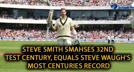 Steve Smith smahses 32nd test century, equals Steve Waugh’s most centuries record