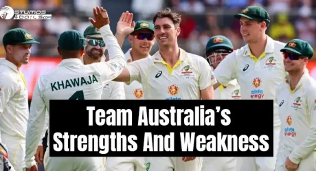 Team Australia’s Strengths And Weakness For The World Test Championship Finals In London