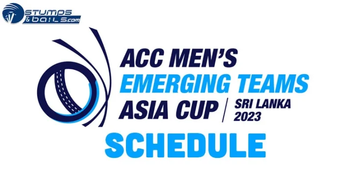 ACC Men's Emerging Teams Asia Cup Schedule