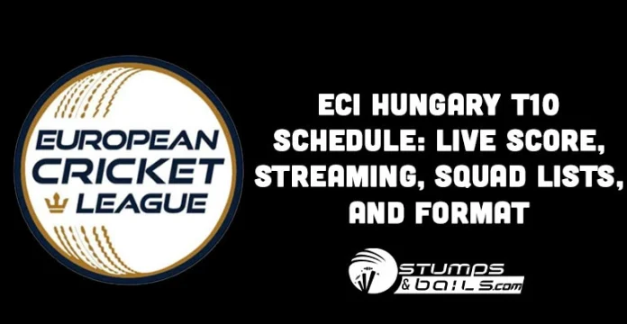 ECI Hungary T10 Schedule