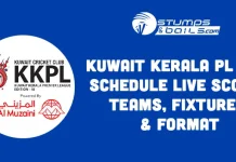 Kuwait Kerala PL T20 Schedule: Live Score, Teams, Fixtures & Format Kuwait Kerala PL T20 Schedule