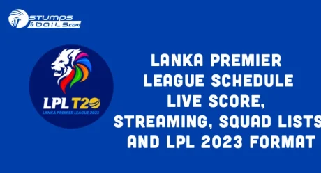 Lanka Premier League Schedule: Live Score, Streaming, Squad lists and LPL 2023 Format