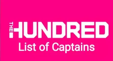 The Hundred 2023: List Of all Captains, All you Need to know 