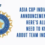 Asia Cup India squad announcement date: Here’s all you need to know about Team India squad