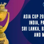 Asia Cup 2023 Squads: India, Pakistan, Sri Lanka, Bangladesh and more