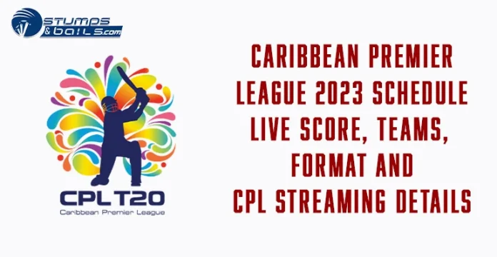 Caribbean Premier League 2023 Schedule