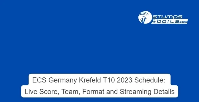 ECS Germany Krefeld T10 2023 Schedule