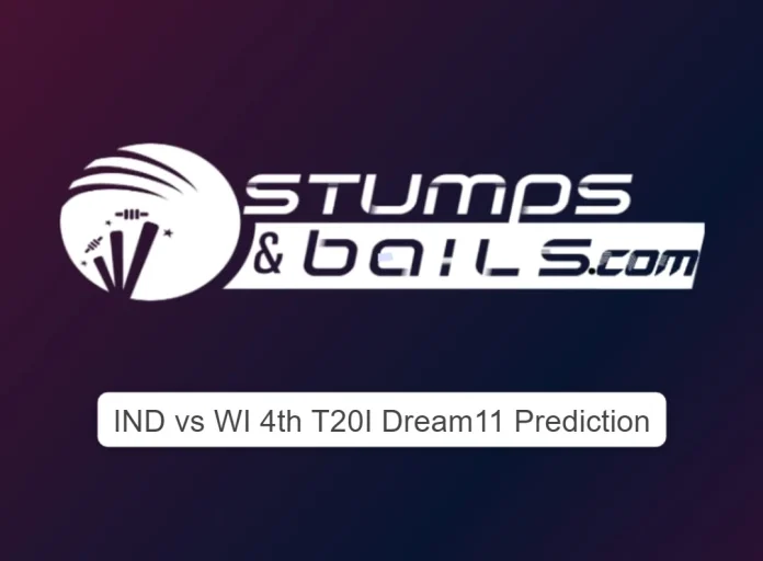 IND vs WI 4th T20I Dream11 Prediction