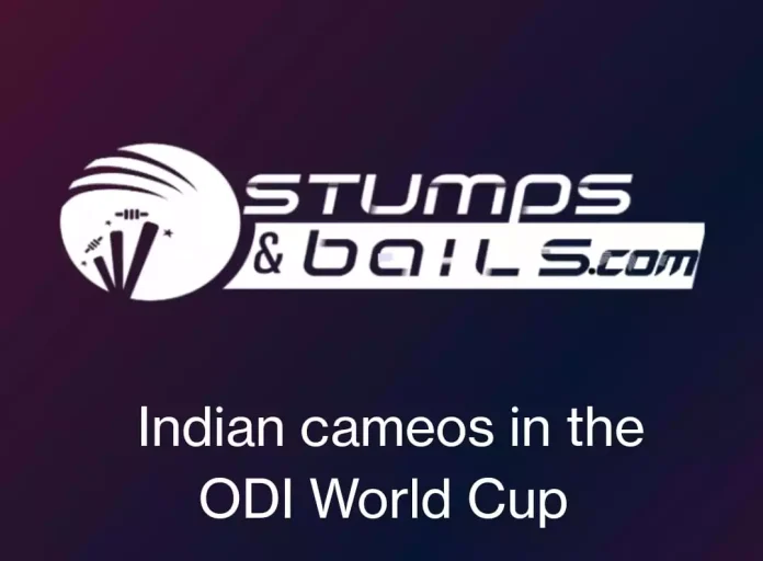 Indian cameos in the ODI World Cup