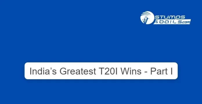 India’s Greatest T20I Wins