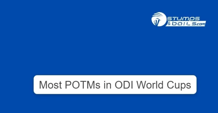 Most POTMs in ODI World Cups
