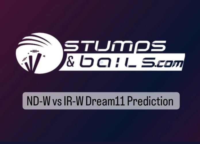 ND-W vs IR-W Dream11 Prediction