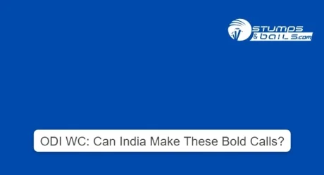 ODI WC: Can India Make These Bold Calls?