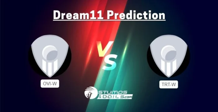 OVI-W vs TRT-W Dream11 Prediction