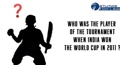 Who was the Player of the Tournament when India won World Cup in 2011?